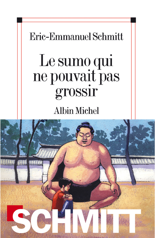 ebook cover of Le Sumo qui ne pouvait pas grossir, by Eric-Emmanuel Schmitt