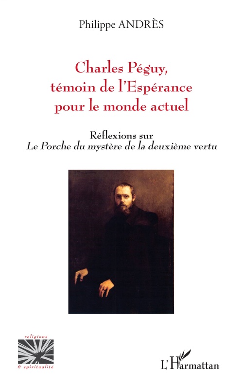 Couverture ebook de Charles Péguy,  témoin de l´Espérance pour le monde actuel, de Philippe Andrès