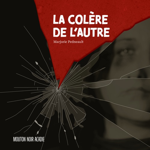 audiobook cover of La colère de l'autre, by Marjorie Pedneault