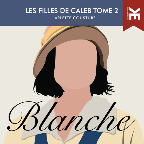 audiobook cover of Les filles de Caleb - Tome 2  : Blanche, by Arlette Cousture