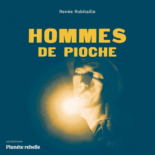 audiobook cover of Hommes de pioche, by Renée Robitaille