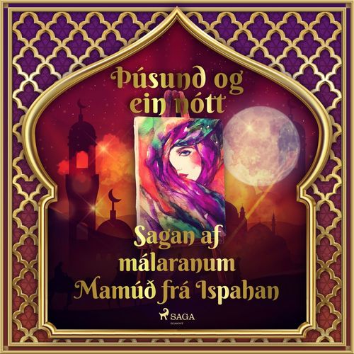 audiobook cover of Sagan af málaranum Mamúð frá Ispahan (Þúsund og ein nótt 25), by - Ýmsir