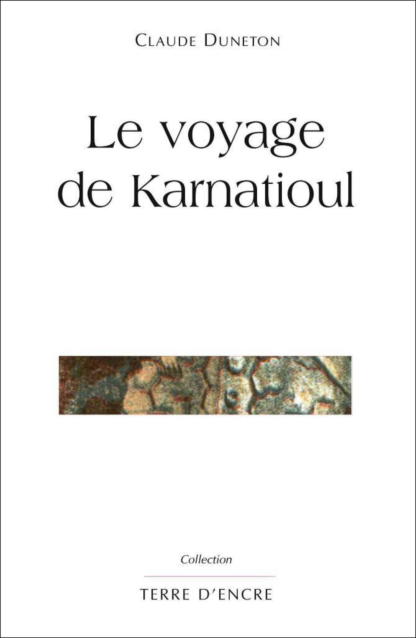 ebook cover of Le voyage de Karnatioul, by Claude Duneton
