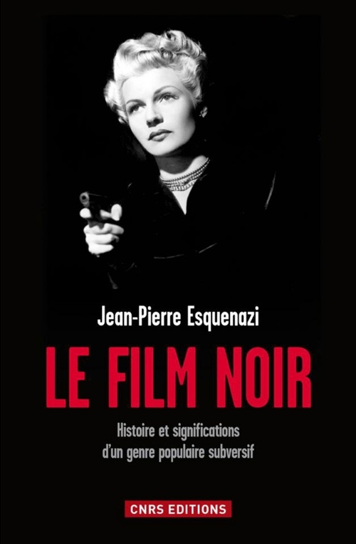 ebook cover of Le Film noir, by Jean-Pierre Esquenazi
