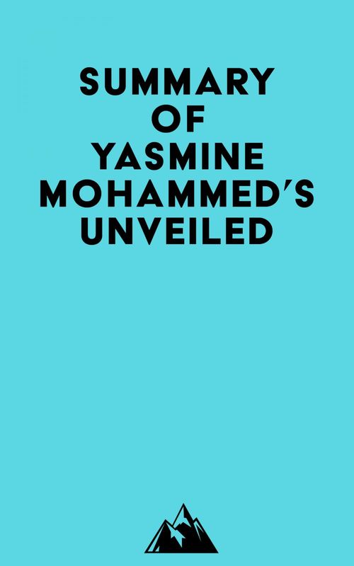 Couverture ebook de Summary of Yasmine Mohammed's Unveiled, de Everest Media