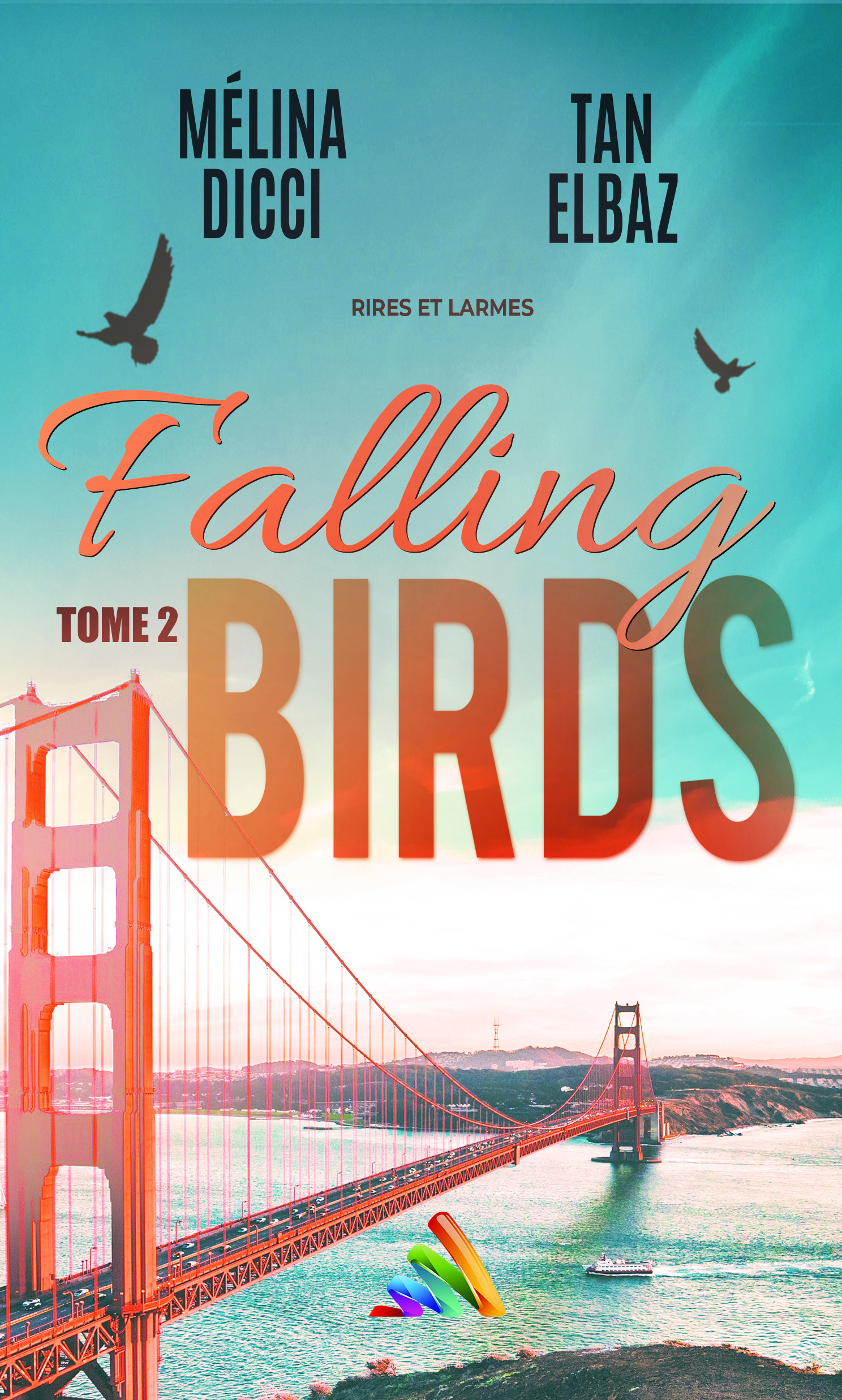 ebook cover of Falling Birds - tome 2 | Roman lesbien, livre lesbien, by Melina Dicci, Tan Elbaz