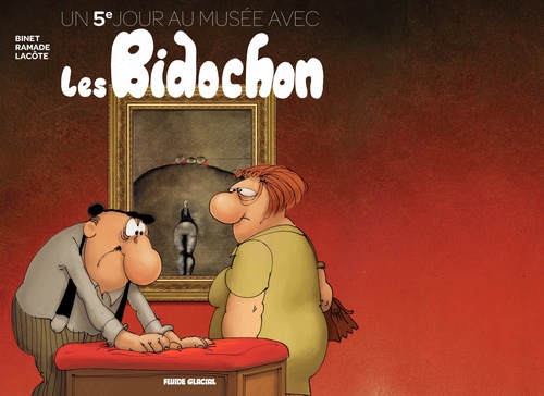 ebook cover of Un 5e jour au musée avec les Bidochons, by Pierre Lacote, Patrick Ramade, Christian Binet