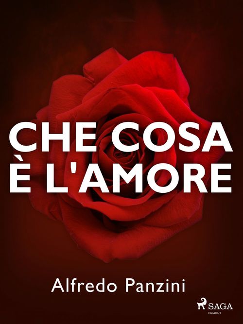 ebook cover of Che cosa è l'amore?, by Alfredo Panzini
