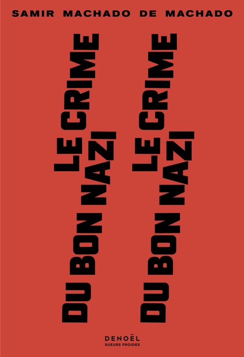 ebook cover of Le Crime du bon nazi, by Samir Machado de Machado