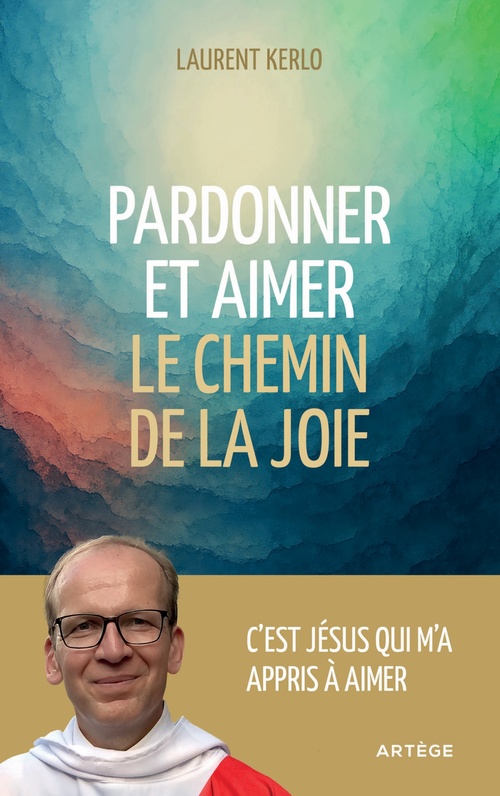 Couverture ebook de Pardonner et aimer, de Laurent Kerlo