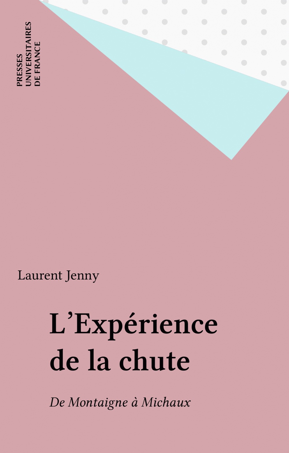 Couverture ebook de L'Expérience de la chute, de Laurent Jenny