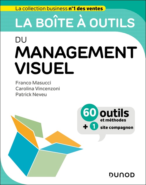 ebook cover of La boîte à outils du management visuel, by Carolina Vincenzoni, Franco Masucci, Patrick Neveu