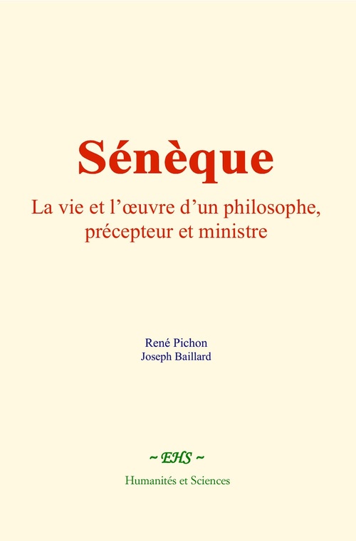 Couverture ebook de Sénèque, de René Pichon, Joseph Baillard