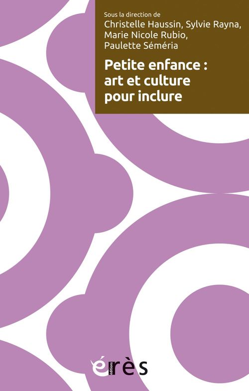 Couverture ebook de Petite enfance : art et culture pour inclure, de Collectif