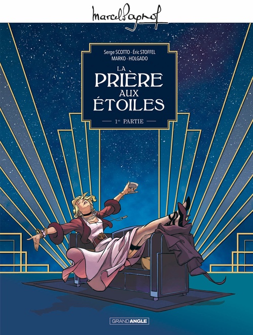 Couverture ebook de Marcel Pagnol en BD : La Prière aux étoiles - Tome 1, de Éric Stoffel, Serge Scotto