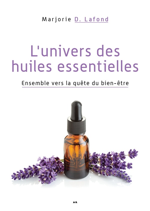 ebook cover of L´univers des huiles essentielles, by Marjorie D. Lafond