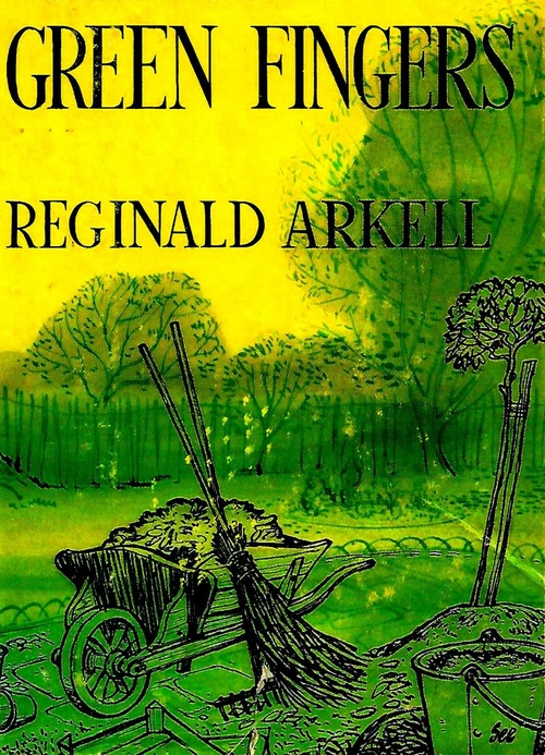 Couverture ebook de Green Fingers: A Present for a Good Gardener, de Reginald Arkell