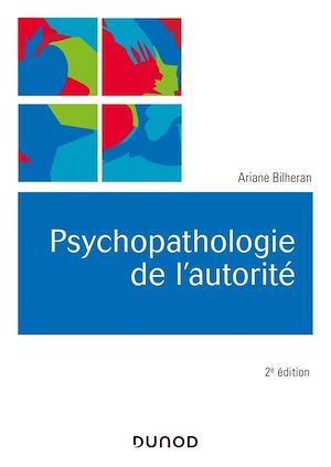 Couverture ebook de Psychopathologie de l'autorité - 2e éd., de Ariane Bilheran