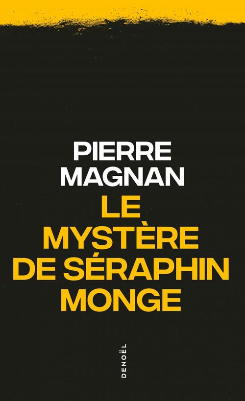 Couverture ebook de Le mystère de Séraphin Monge, de Pierre Magnan
