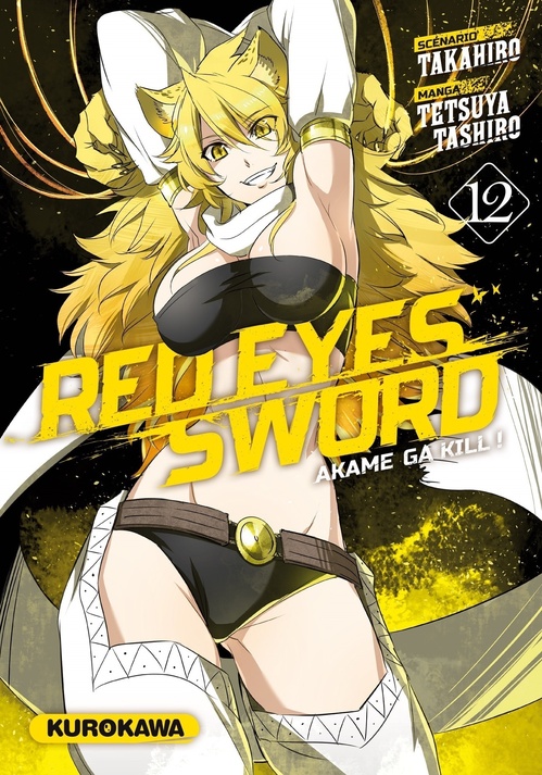 ebook cover of Red Eyes Sword - Akame Ga Kill ! - Tome 12, by Takahiro, Tetsuya Tashiro