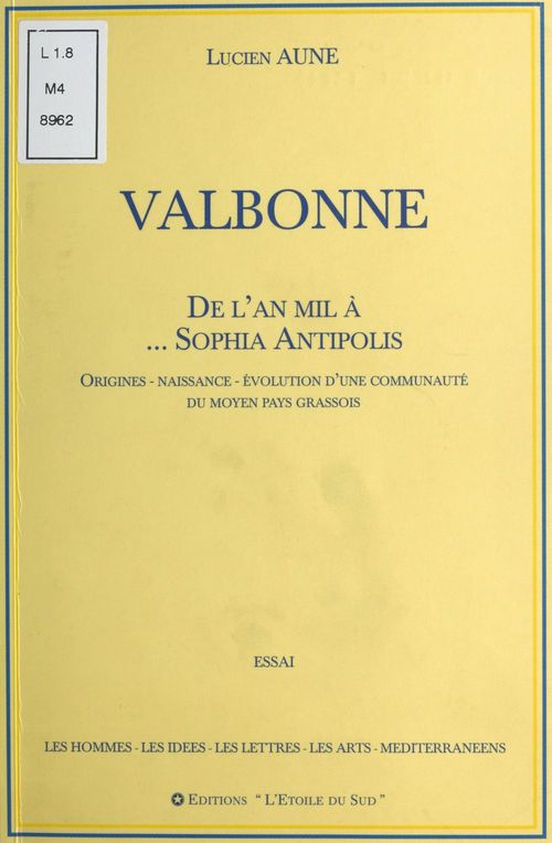 Couverture ebook de Valbonne : De l'an mil à... Sophia Antipolis, de Lucien Aune
