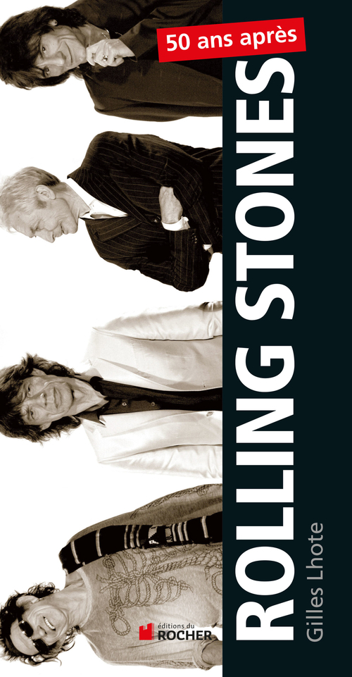 ebook cover of Rolling Stones, 50 ans après, by Gilles Lhote
