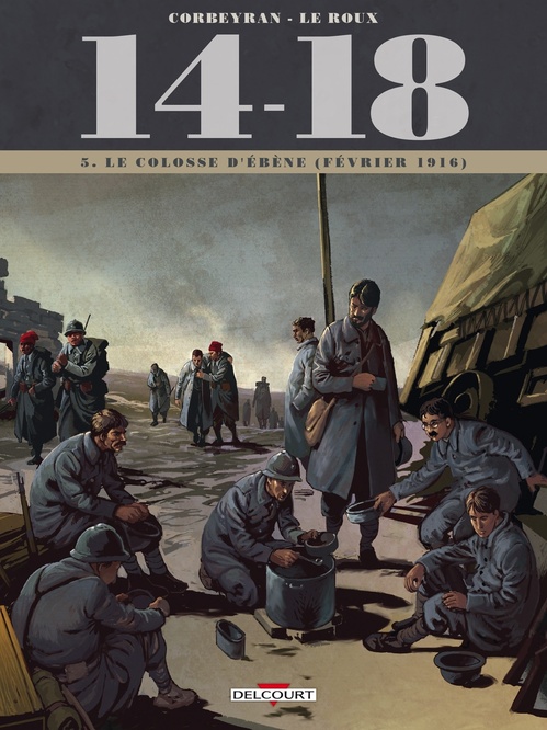 ebook cover of 14 - 18 T05 - Le colosse d'ébène (février 1916), by Eric Corbeyran