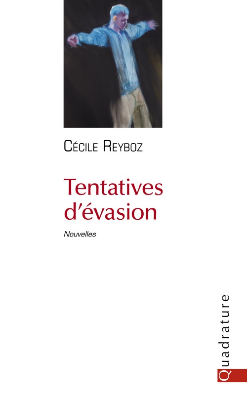 Couverture ebook de Tentatives d'évasion, de Cécile Reyboz