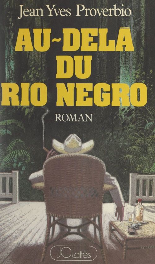 Couverture ebook de Au-delà du Rio Negro, de Jean-Yves Proverbio