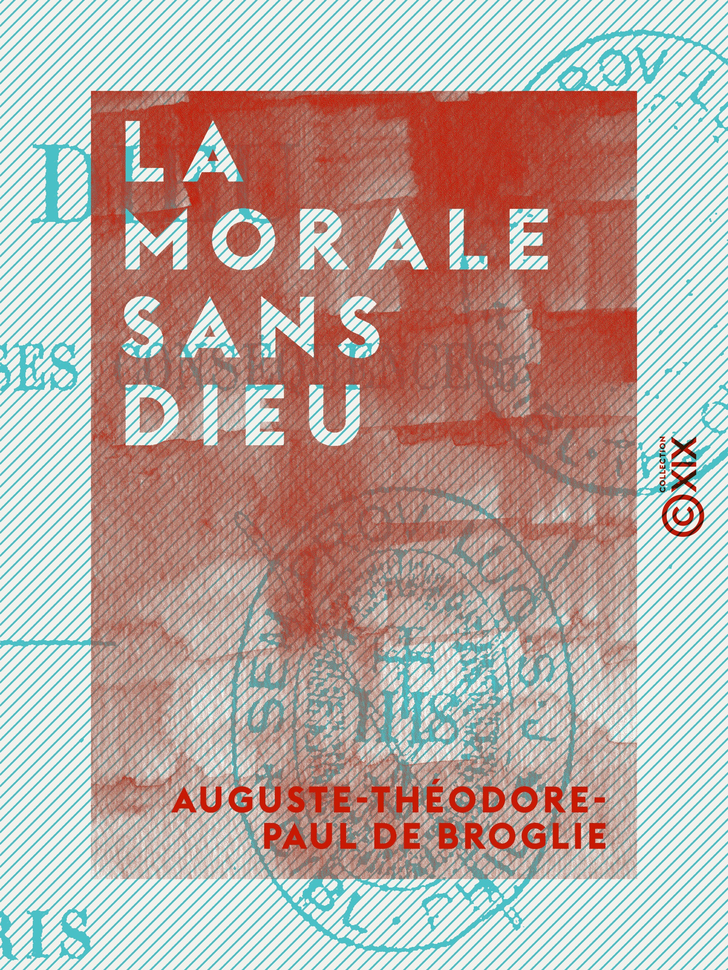 Couverture ebook de La Morale sans Dieu, de Auguste-Theodore-Paul De Broglie