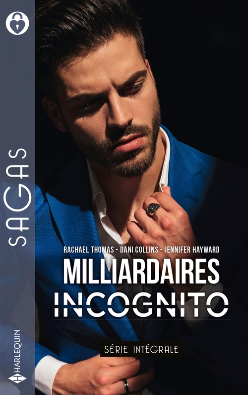 Couverture ebook de Milliardaires incognito, de Dani Collins, Jennifer Hayward, Rachael Thomas