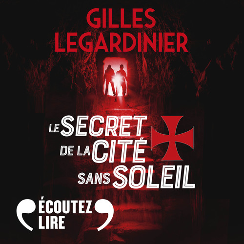 Couverture audiobook de Le secret de la cité sans soleil, de Gilles Legardinier