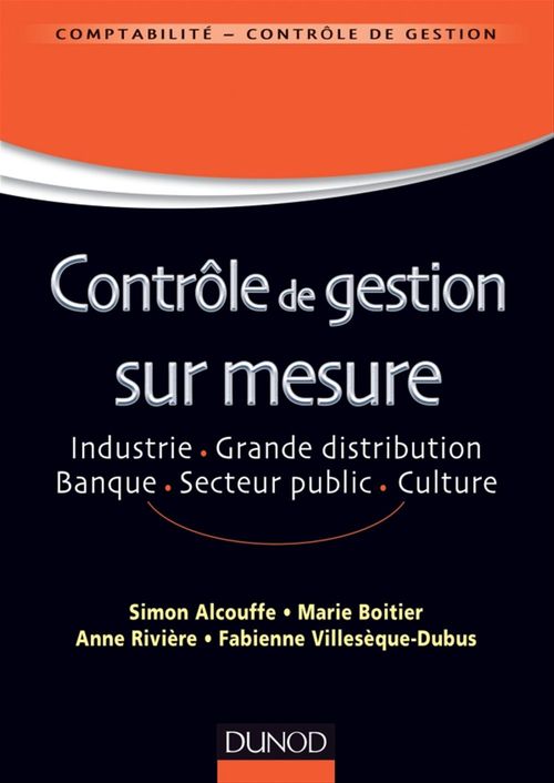 ebook cover of Contrôle de gestion sur mesure, by Simon Alcouffe, Marie Boitier, Fabienne Villesèque-Dubus