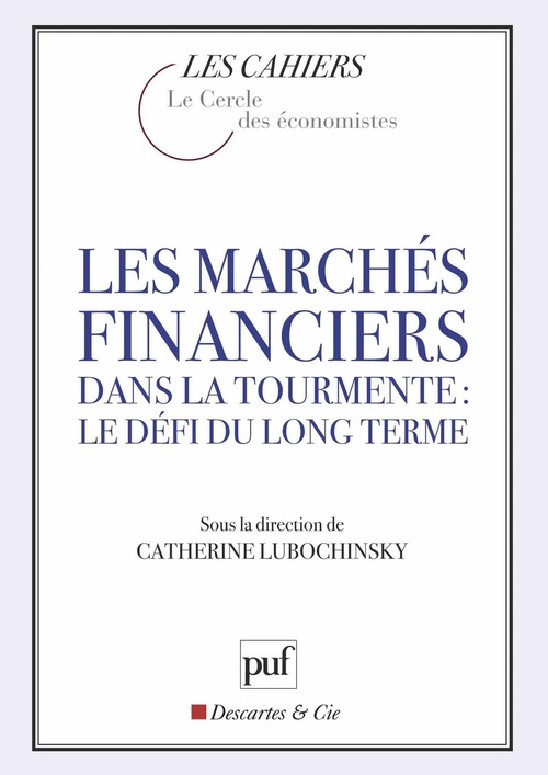 ebook cover of Les marchés financiers dans la tourmente : le défi du long terme - Colloque Euronext, by Catherine Lubochinsky
