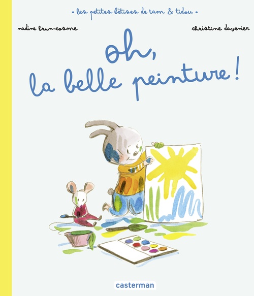 ebook cover of Les bêtises de Tam et Tidou (Tome 2) - Oh, la belle peinture !, by Brun-Cosme/Davenier