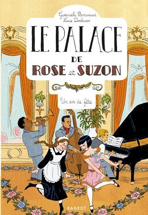 ebook cover of Le palace de Rose et Suzon - Un air de fête, by Gwenaële Barussaud