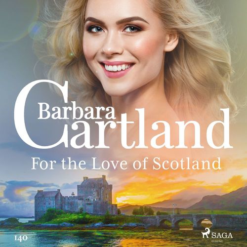 audiobook cover of For the Love of Scotland (Barbara Cartland's Pink Collection 140), by Barbara Cartland