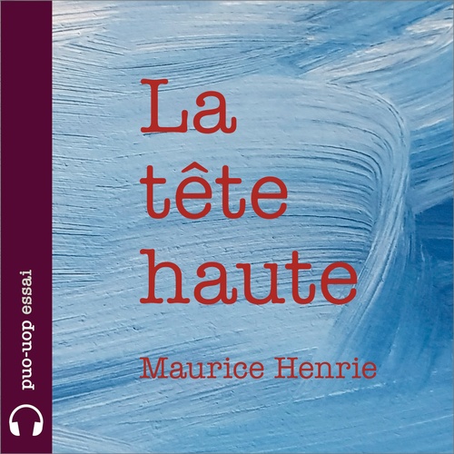 Couverture audiobook de La tête haute, de Maurice Henrie