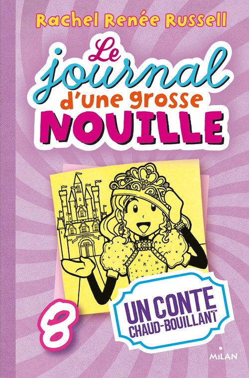 ebook cover of Le journal d'une grosse nouille, Tome 08, by Rachel Renée Russell
