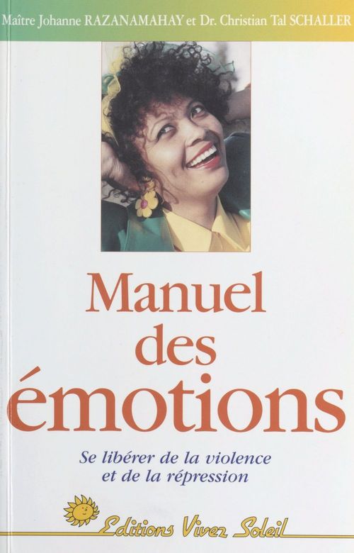 ebook cover of Manuel des émotions : se libérer de la violence et de la répression, by Razanamahay