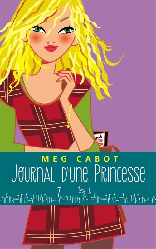 Couverture ebook de Journal d'une princesse - Tome 7 - Petite fête et gros tracas, de Meg Cabot