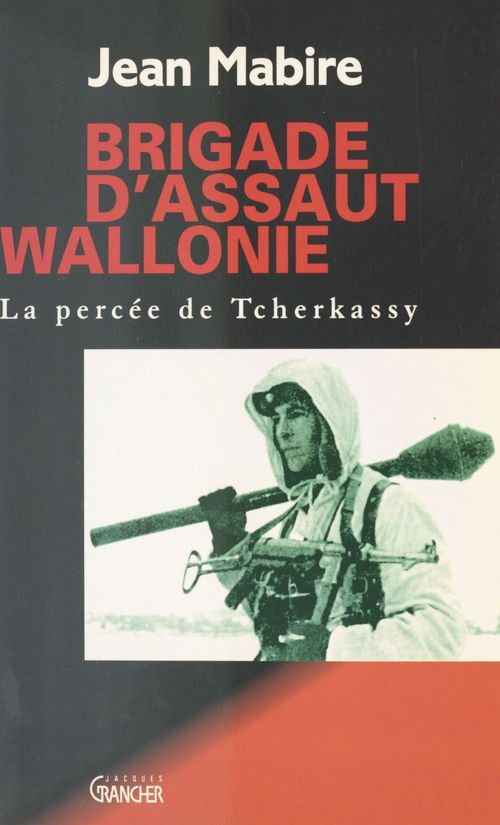 ebook cover of Brigade d'assaut, Wallonie : La Percée de Tcherkassy, by Jean Mabire