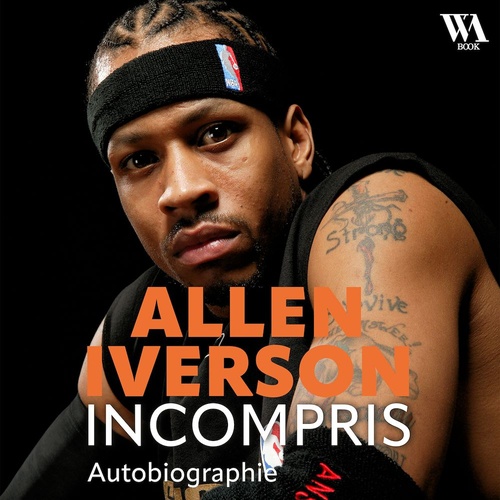 Couverture audiobook de Allen Iverson, Incompris, de Allen Iverson