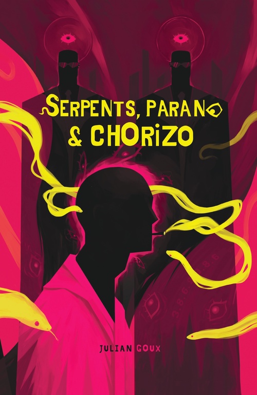 Couverture ebook de Serpents, parano & chorizo, de Julian Goux