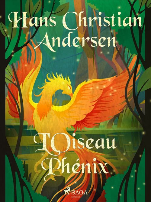 ebook cover of L'Oiseau Phénix, by Hans Christian Andersen