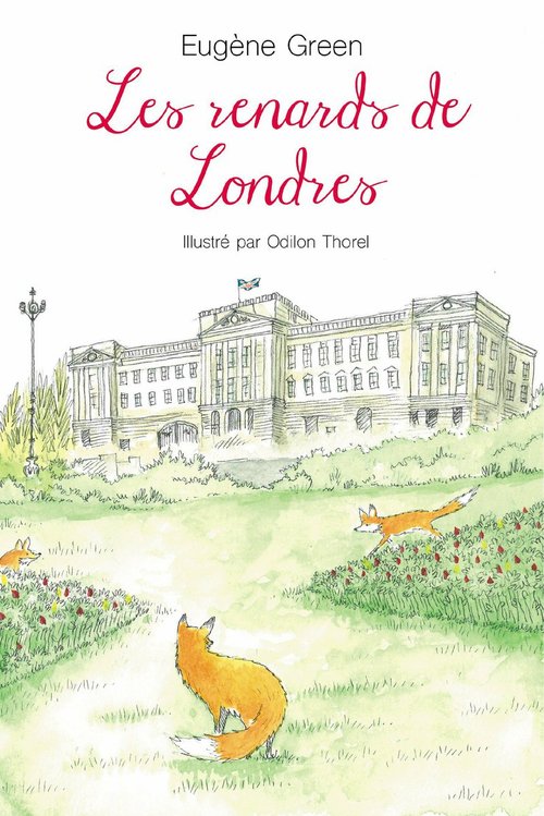 ebook cover of Les renards de Londres, by Eugène Green, Odilon Thorel