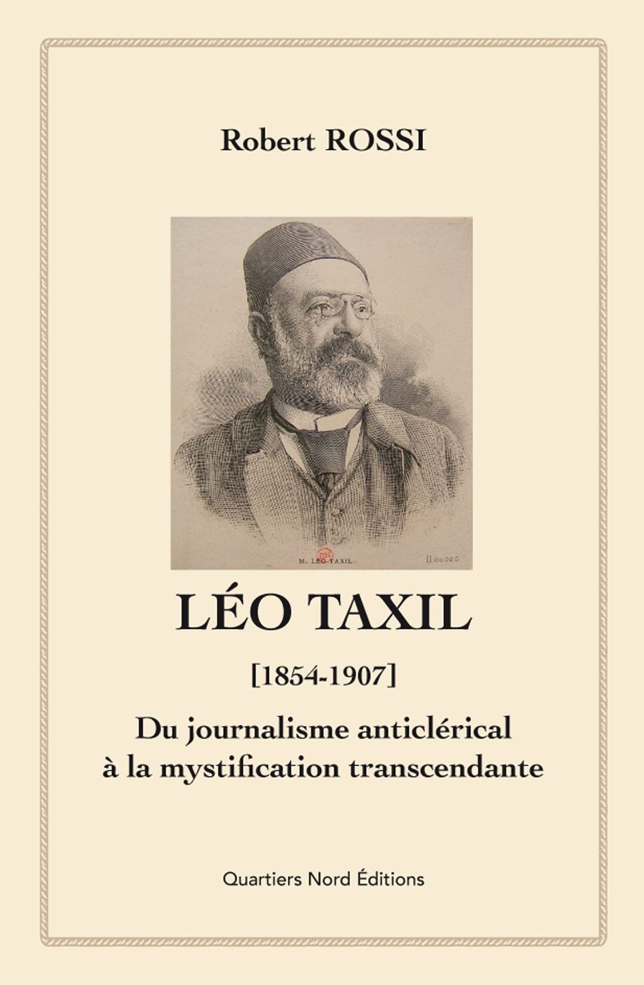 ebook cover of Léo Taxil (1854-1907), by Robert Rossi