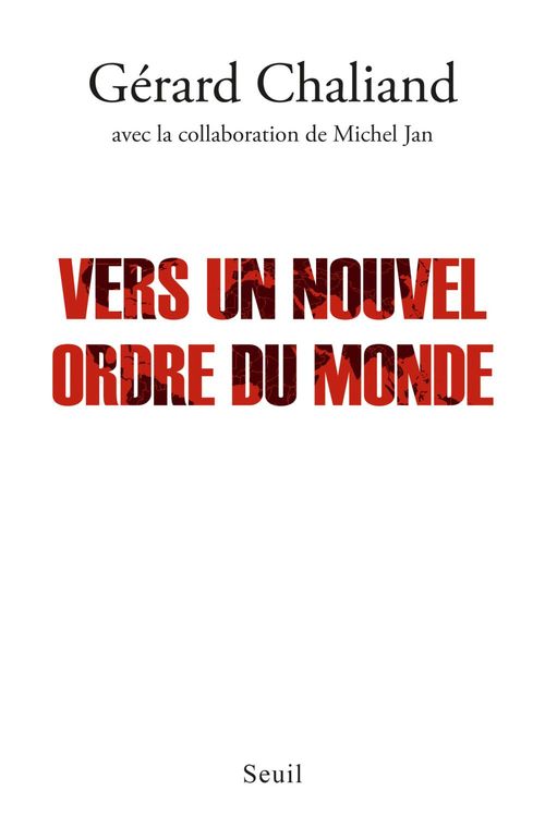 Couverture ebook de Vers un nouvel ordre du monde, de Gérard Chaliand, Michel Jan