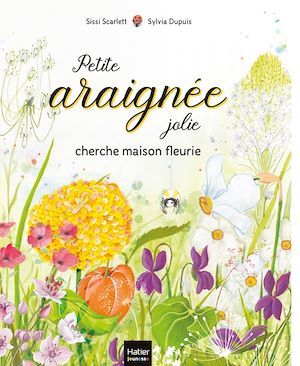 Couverture ebook de Petite araignée jolie cherche maison fleurie, de Sissi Scarlett
