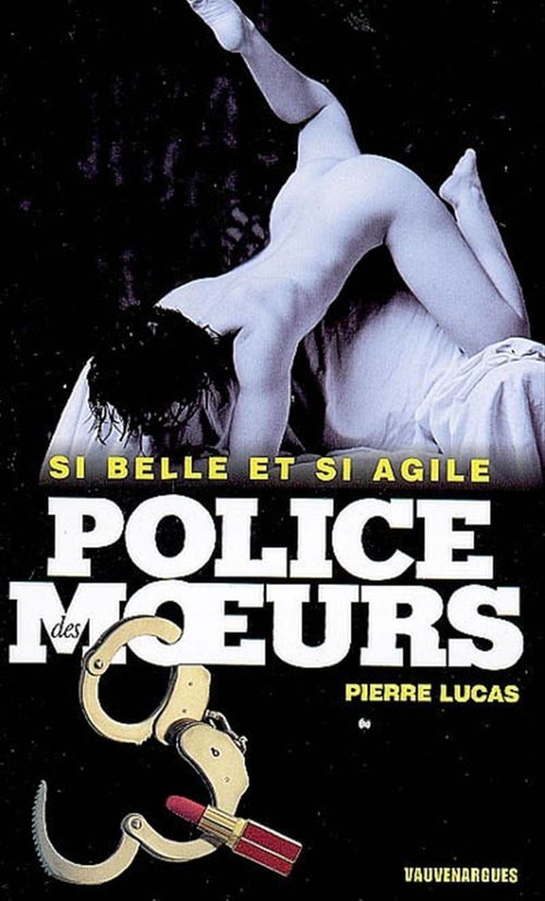 Couverture ebook de Police des moeurs n°191 Si belle et si agile, de Lucas Pierre